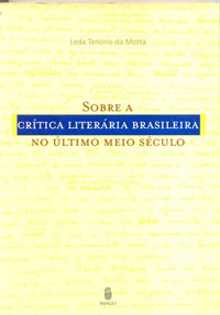 Sobre a crítica literária brasileira no último século