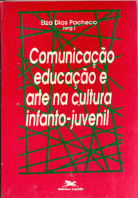 Comunicação educação e arte na cultura infanto-juvenil