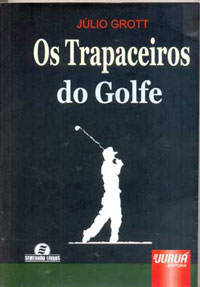 Os trapaceiros do golfe