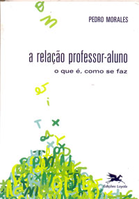 A relação professor-aluno o que é, como se faz