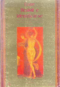 Entre resistir e idetificar-se