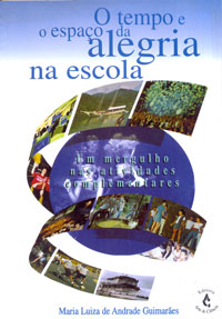 O tempo e o espaço da alegria na escola