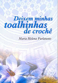 Deixem minhas toalhinhas de crochê