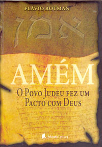 Amém o povo judeu fez um pacto com Deus