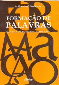 Formação de palavras no português brasileiro contemporãneo