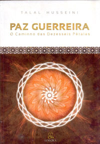 Paz guerreira o caminho das dezesseis pétalas
