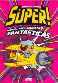 Super! Manual para garotas fantasticas