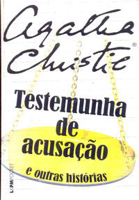 Testemunha de acusação e outras histórias