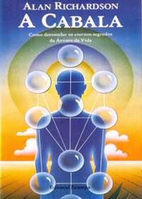 A cabala - Como desvendar os eternos segredos da arvore da vida