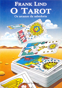 O tarot - Os arcanos da sabedoria