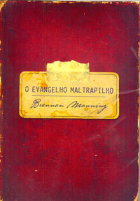 O evangelho maltrapilho