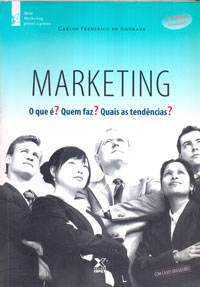 Marketing o que é? quem faz? quais as tendências?