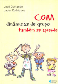 Com dinâmicas de grupo também se aprende