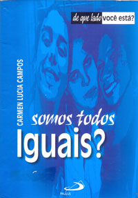 Somos todos iguais?