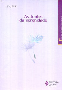 As fontes da serenidade
