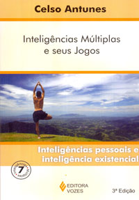 Inteligências múltiplas e seus jogos (Inteligências pessoais e inteligência existencial)