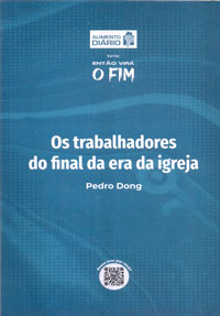 Os trabalhadores do final da era da igreja