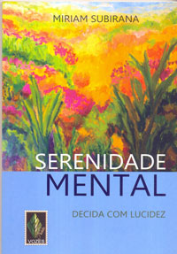 Serenidade mental: decida com lucidez