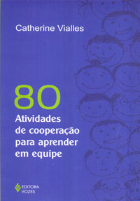 80 atividades de cooperação para aprender em equipe