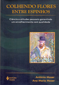 Colhendo flores entre espinhos