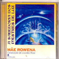 Mãe Rowena Canalização de Lordes Rosa