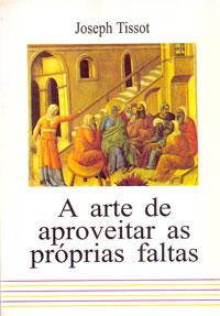 A arte de aproveitar as próprias faltas