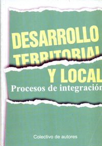 Desarrollo territorial y local procesos de integracion