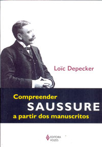 Compreender Saussure a partir dos manuscritos