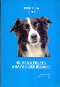 Eu era o pronto. Amava o meu humano!