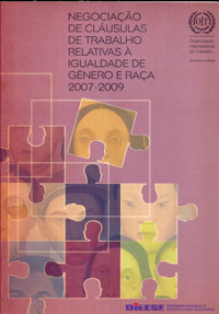 Negociação de clásulas de trabalho relarivas à igualdade de gênero e raça 2007-2009