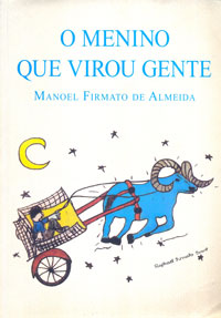 O menino que virou gente