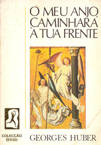 O meu anjo caminhará à tua frente