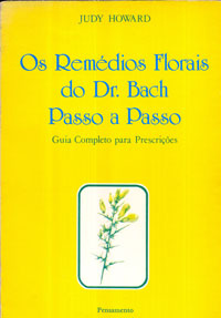 Os remédios florais do Dr bach passo a passo
