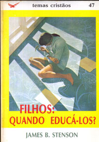 Filhos: quando educá-los?