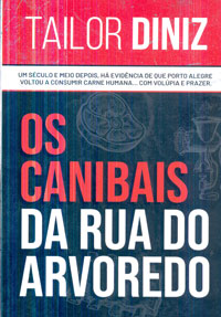 Os canibais da rua do arvoredo