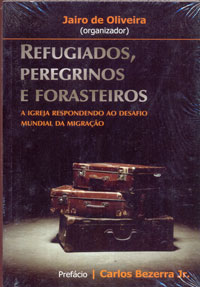 Refugiados, peregrinos e forasteiro