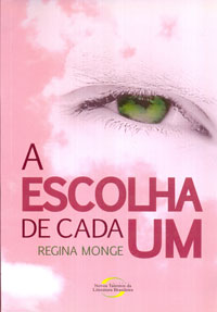A escolha de cada um