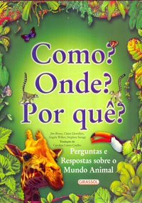 Como? Onde? Por que?