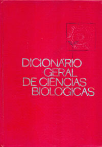 Dicionário geral de ciências biológicas Vol I I
