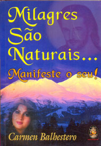 Milagres são naturais manifeste o seu
