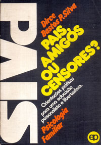 Pais, amigos ou censores