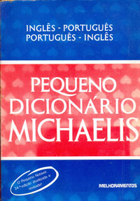 Pequeno dicionário Michaelis Inglês-Português-Português-Inglês