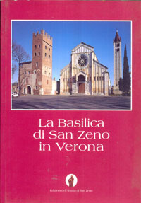 La Basilica di San Zeno in Verona