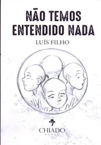Não temos entendido nada