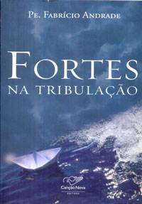 Fortes na tribulação